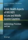 Public Health Aspects of HIV/AIDS in Low and Middle Income Countries : Epidem...