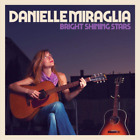 Danielle Miraglia Bright Shining Stars (CD) Album