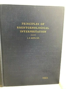 1944 Principles of Roentgenological Interpretation - Sante HB Medical Reference - Picture 1 of 4