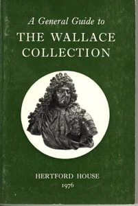 A General Guide To The Wallace Collection by T W I Hodgkinson (PB 1976) - Imagen 1 de 1