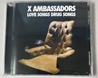 Love Songs Drug Songs by X Ambassadors (CD, 2013) Scellé !