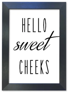 #23 Motivational Inspirational Prints Sweet Cheeks Posters A3-A4 Wall Art Decor - Picture 1 of 7