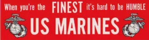 Pegatina de parachoques Marine When You're The Finest It's Hard To Be Humble - Imagen 1 de 1