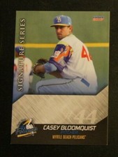 2017 Choice, Myrtle Beach Pelicans - CASEY BLOOMQUIST