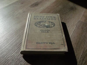 1921 STORY HOUR READINGS FOURTH YEAR HARDCOVER BOOK - Picture 1 of 10