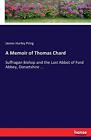 A Memoir Of Thomas Chardnew 9783337107338 Fast Free Shipping