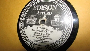 VERNON DALHART EDISON 78 RPM RECORD 51649 THE DREAM OF THE MINER CHILD - Imagen 1 de 2