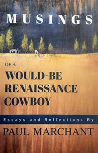 BUCH Gedanken über einen Möchtegern-Renaissance-Cowboy Paul Marchant 44 Geschichten - NEU - Bild 1 von 4