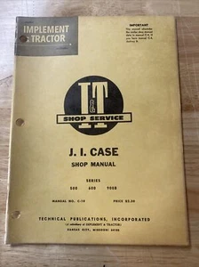 CASE-IH I&T SHOP MANUAL C-10, 500, 600, 900B Models, 63 Pages - Picture 1 of 6