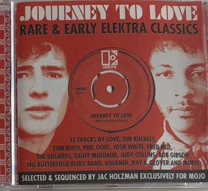 JOURNEY TO LOVE: Rare & Early Elektra Classics - Various CD 2010 Mojo AS NEW! - Bild 1 von 2