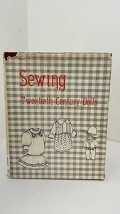 SEWING FOR TWENTIETH CENTURY DOLLS By Johana G. Anderton Hardcover 1972 - Bild 1 von 3