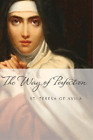 St. Teresa of Avila The Way of Perfection (Paperback) Paraclete Essentials