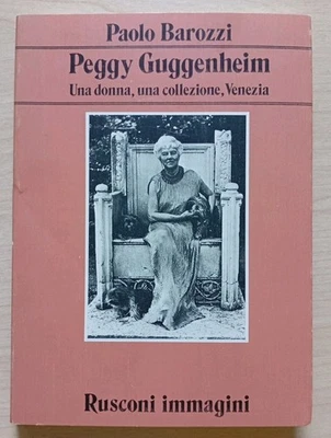 PEGGY GUGGENHEIM Una donna, una collezione, Venezia - PAOLA BAROZZI    X.  WS - Immagine 1 di 3