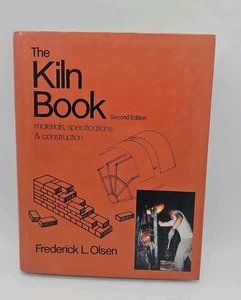 THE KILN BOOK (SECOND EDITION) By Frederick L. Olsen - Hardcover - Imagen 1 de 11