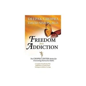 Freedom from Addiction Chopra Center Method Overcoming Destructive Habits - Picture 1 of 5