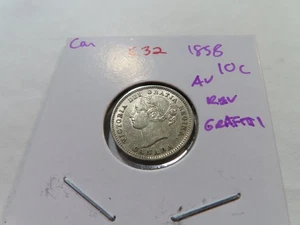 E32 Canada 1858 Silver 10 Cents AU Reverse Graffiti - Picture 1 of 2