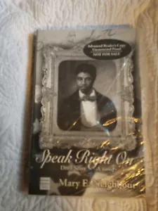 SPEAK RIGHT ON: DRED SCOTT A NOVEL By Mary E. Neighbour - PB ARC / Proof - Picture 1 of 4