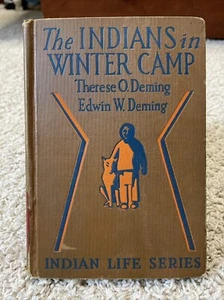 The Indians In Winter Camp Therese O. Deming Edwin W. Deming 1931 Vintage Kids - Picture 1 of 12