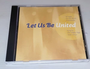 Let Us Be United,  A Prayer For The World Community  by Siddha Yoga Vedic Choir - Bild 1 von 2