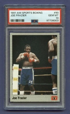 1991 JOE FRAZIER PSA 10 GEM-MT AW SPORTS BOXING "SMOKIN JOE!" HOF GREAT #90 RZC - Image 1 of 3