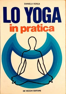 LO YOGA IN PRATICA DI DANIELA VERGA - Imagen 1 de 1