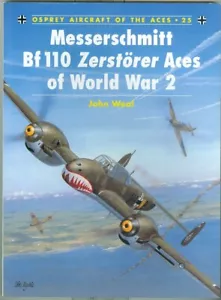 Osprey-WWII-Aviation-Luftwaffe-Me-Bf 110 Zerstorer Aces-Units-Colors-Guide! - Bild 1 von 1