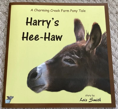 *Signed* Harry's Hee-Haw by Lois Smith (2015, Trade Paperback) - Image 1 of 4