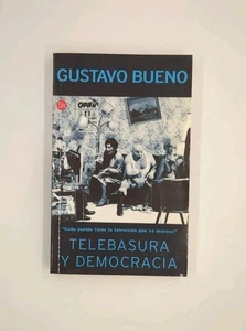 Telebasura Y Democracia by Gustavo Bueno (2003, Punto de lectura) - Imagen 1 de 3