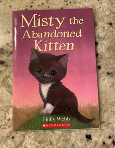 Misty the Abandoned Kitten - Holly Webb Animal Stories Reading Lvl P Book - Picture 1 of 3