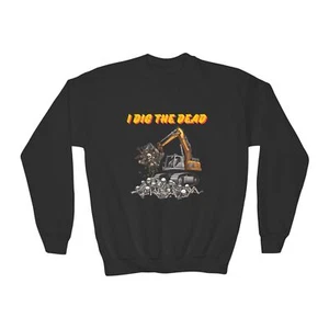 I Dig The Dead Youth Kids Unisex Halloween Sweatshirt - Picture 1 of 21