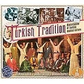 Various Artists - Turkish Tradition (Masterpieces of Turkish Musical Culture, 2012)