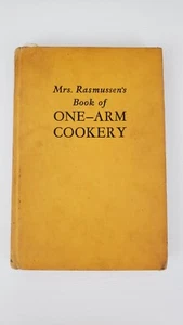 Mrs. Rasmussen's Book One-Arm Cookery by Mary Lasswell Cookbook 1st Edition 1946 - Bild 1 von 9