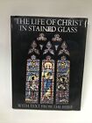 Samuel S WALKER/La vida de Cristo en vidrieras primera edición 1978