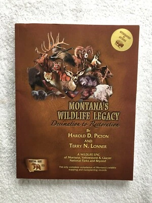 Montana's Wildlife Legacy: Decimation to Restoration — Signed by Authors - Image 1 of 4