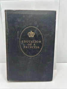 1931 Education of a Princess A Memoir by Marie, Grand Duchess of Russia 7th - Picture 1 of 24