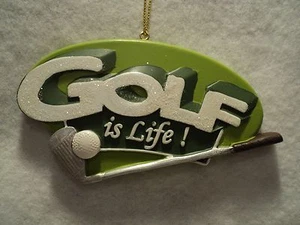 KSA  Resin "GOLF IS LIFE  ORNAMENT" ~ New!!! - Picture 1 of 1