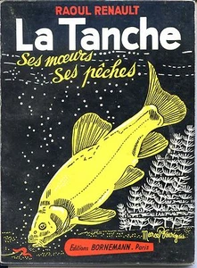LA TANCHE - SES MOEURS SES PÊCHES - Raoul Renault 1971 - Picture 1 of 1