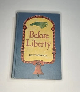 Before Liberty, Roy Thompson, Second Printing, 1977, Hardcover - Bild 1 von 5