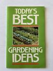 Todays Best Gardening Ideas Paperback – 1988 by Editors Of Rodales Organic Garde