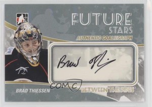 2010-11 ITG Between the Pipes GoalieGraphs Brad Thiessen #A-BT Rookie Auto RC