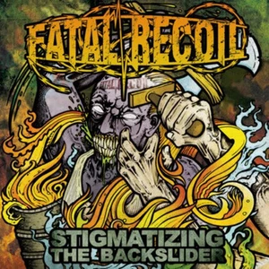 Fatal Recoil - Stigmatizing The Backslider CD NASTY CRAWLSPACE CANNIBAL CORPSE - Picture 1 of 1