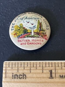 The Junior Garden Clubs Of America Better Homes And Gardens Old Pin Back Button - Picture 1 of 2