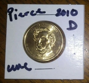 UNC - 2010 - D Mint - Pierce - Presidential Dollar Coin -$1 USD  - Picture 1 of 2