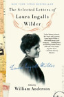 William Anderson Laura Ingall The Selected Letters of Laura Ingall (Tapa blanda)