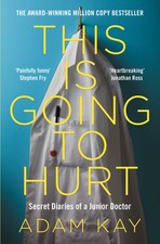 This Is Going to Hurt "Secret Diaries of a Junior Doctor"- Audio book
