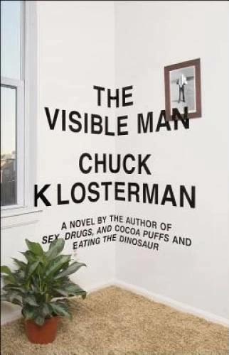 The Visible Man: A Novel - Hardcover By Klosterman, Chuck - GOOD Foto 1 de 1