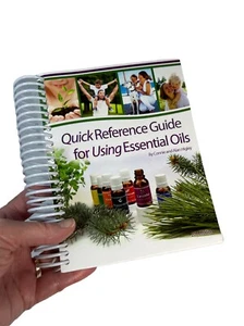 Essential Oils Quick Reference Guide For Using 2014 Connie Alan Higley Spiral - Picture 1 of 8