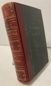 1891 “Life of Sitting Bull & History of the Indian War” W. Fletcher Johnson - Picture 1 of 13