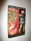 A DOG SHALL DIE. MIGHTY MIDGETS no.2. c1942 "AIR RAID SHELTER" BOOK