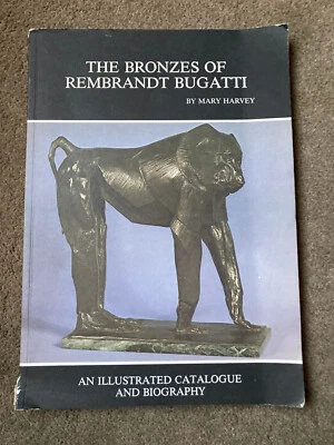 Bronzes of Rembrandt Bugatti, 1885-1916: An Illustrated Catalogue by Mary Harvey - Image 1 of 4